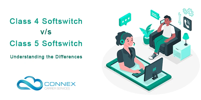 Class 4 Softswitch vs Class 5 Softswitch